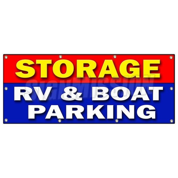 STORAGE RV & BOAT PARKING BANNER SIGN short long term secure indoor, B-96 Storage Rv & Boat Parkin